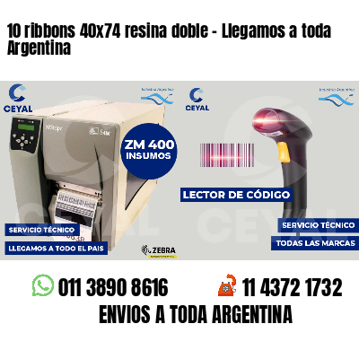 10 ribbons 40x74 resina doble - Llegamos a toda Argentina