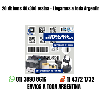 20 ribbons 40x300 resina - Llegamos a toda Argentina