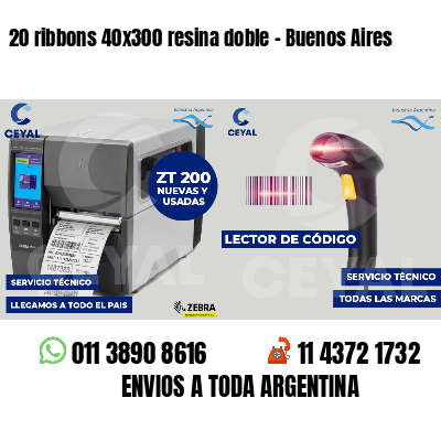 20 ribbons 40x300 resina doble - Buenos Aires