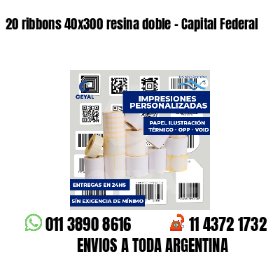 20 ribbons 40x300 resina doble - Capital Federal