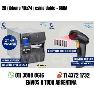 20 ribbons 40x74 resina doble - CABA