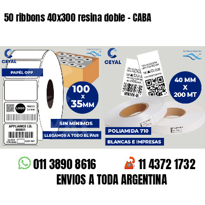 50 ribbons 40x300 resina doble - CABA