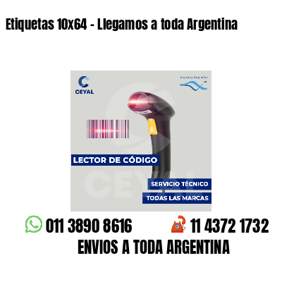 Etiquetas 10x64 - Llegamos a toda Argentina