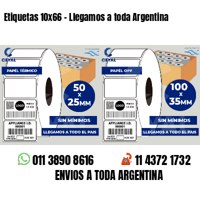 Etiquetas 10x66 - Llegamos a toda Argentina