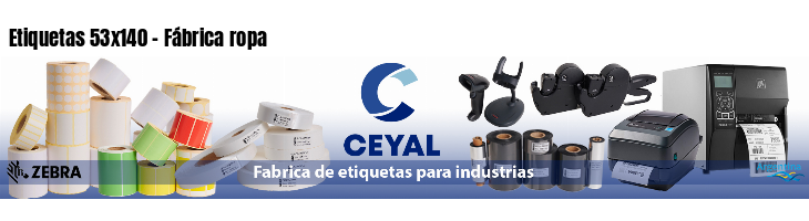 Etiquetas 53x140 - Fábrica ropa