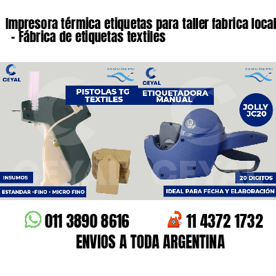 Impresora térmica etiquetas para taller fabrica local   - Fábrica de etiquetas textiles
