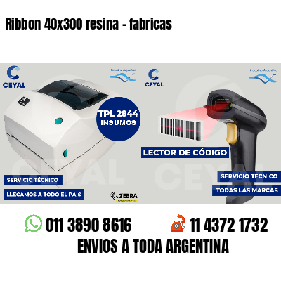 Ribbon 40x300 resina - fabricas