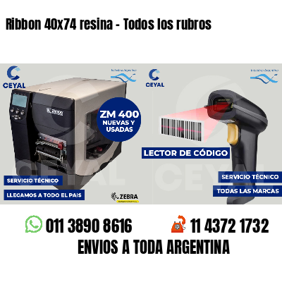 Ribbon 40x74 resina - Todos los rubros