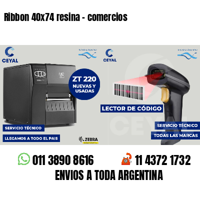 Ribbon 40x74 resina - comercios