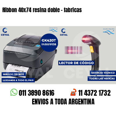 Ribbon 40x74 resina doble - fabricas