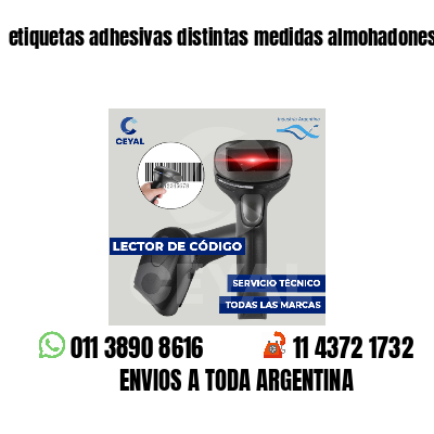 etiquetas adhesivas distintas medidas almohadones