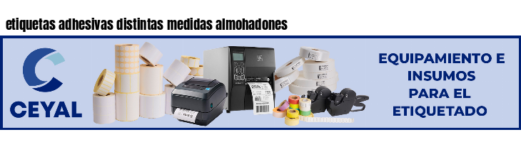 etiquetas adhesivas distintas medidas almohadones