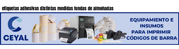 etiquetas adhesivas distintas medidas fundas de almohadas