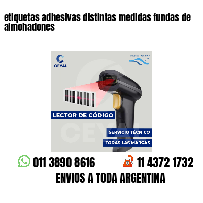 etiquetas adhesivas distintas medidas fundas de almohadones