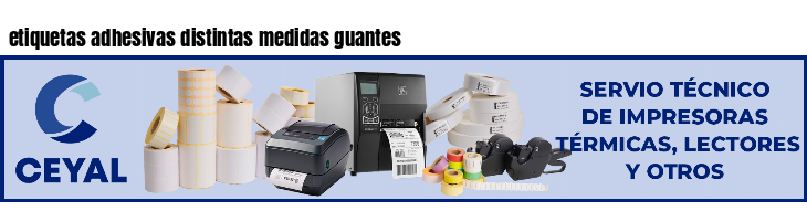 etiquetas adhesivas distintas medidas guantes