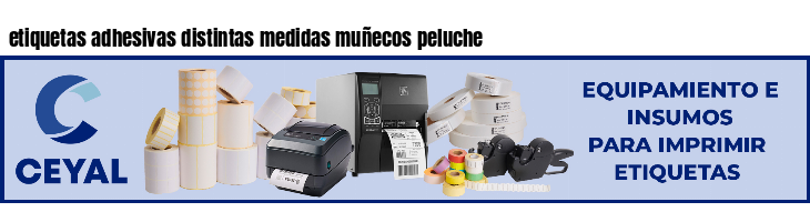 etiquetas adhesivas distintas medidas muñecos peluche