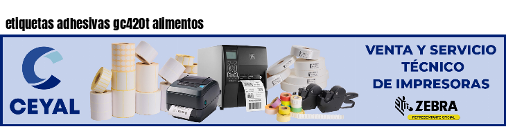 etiquetas adhesivas gc420t alimentos