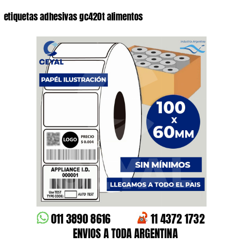 etiquetas adhesivas gc420t alimentos