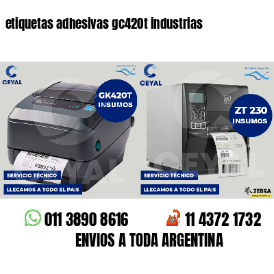 etiquetas adhesivas gc420t industrias