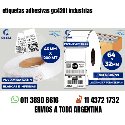 etiquetas adhesivas gc420t industrias