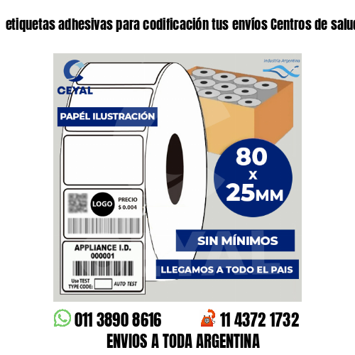 etiquetas adhesivas para codificación tus envíos Centros de salud