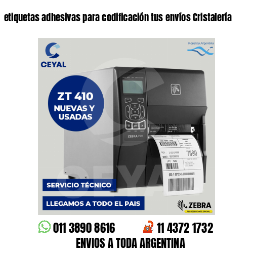 etiquetas adhesivas para codificación tus envíos Cristalería