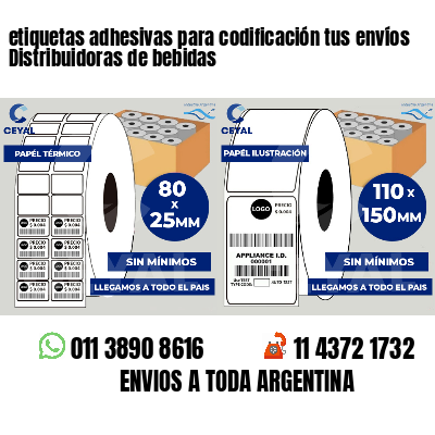 etiquetas adhesivas para codificación tus envíos Distribuidoras de bebidas