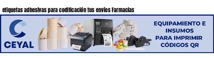 etiquetas adhesivas para codificación tus envíos Farmacias