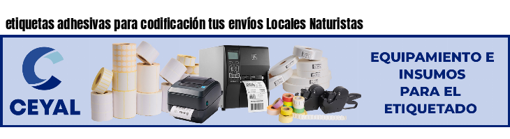etiquetas adhesivas para codificación tus envíos Locales Naturistas