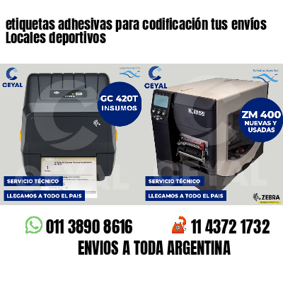 etiquetas adhesivas para codificación tus envíos Locales deportivos