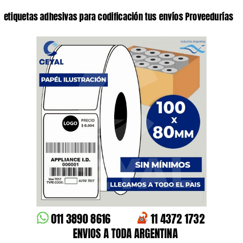 etiquetas adhesivas para codificación tus envíos Proveedurías