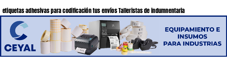 etiquetas adhesivas para codificación tus envíos Talleristas de indumnentaria