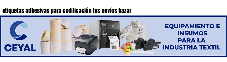 etiquetas adhesivas para codificación tus envíos bazar