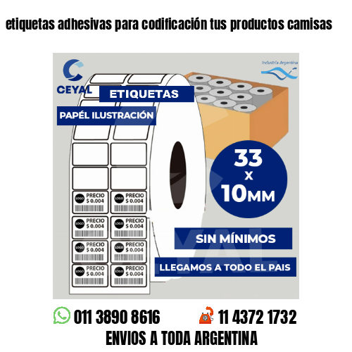 etiquetas adhesivas para codificación tus productos camisas