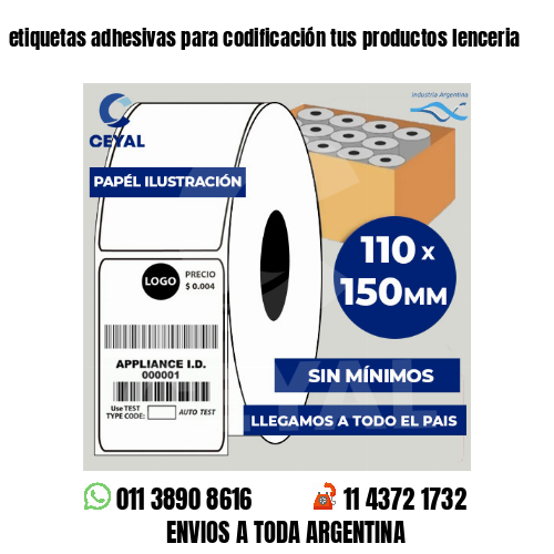 etiquetas adhesivas para codificación tus productos lenceria
