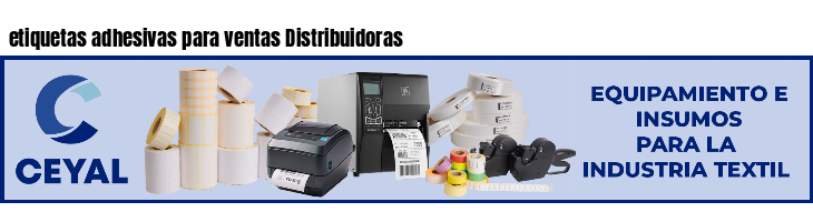 etiquetas adhesivas para ventas Distribuidoras