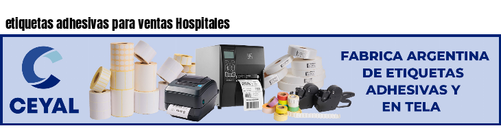 etiquetas adhesivas para ventas Hospitales