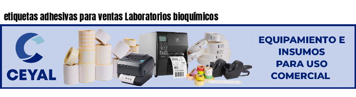 etiquetas adhesivas para ventas Laboratorios bioquímicos