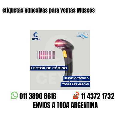 etiquetas adhesivas para ventas Museos