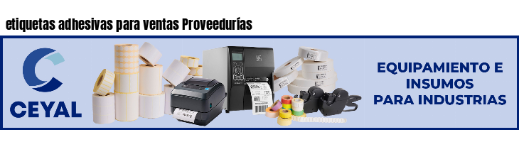 etiquetas adhesivas para ventas Proveedurías