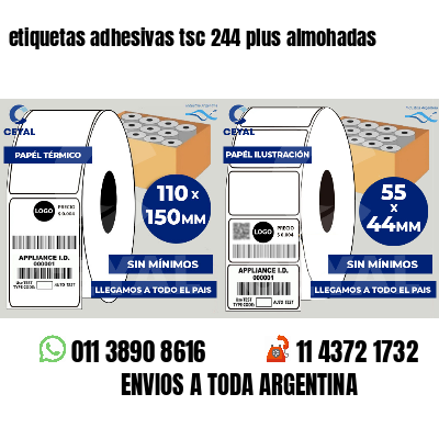 etiquetas adhesivas tsc 244 plus almohadas