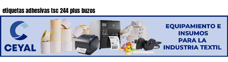 etiquetas adhesivas tsc 244 plus buzos