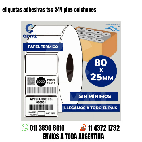 etiquetas adhesivas tsc 244 plus colchones