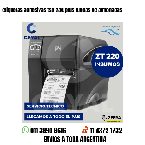 etiquetas adhesivas tsc 244 plus fundas de almohadas