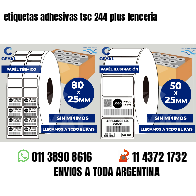 etiquetas adhesivas tsc 244 plus lenceria