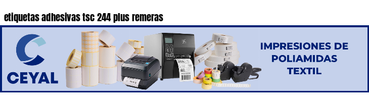 etiquetas adhesivas tsc 244 plus remeras