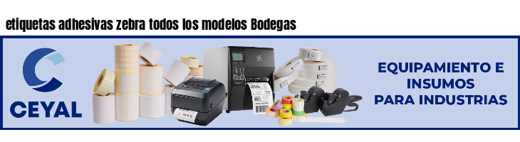 etiquetas adhesivas zebra todos los modelos Bodegas