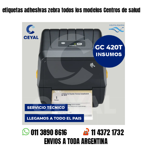 etiquetas adhesivas zebra todos los modelos Centros de salud