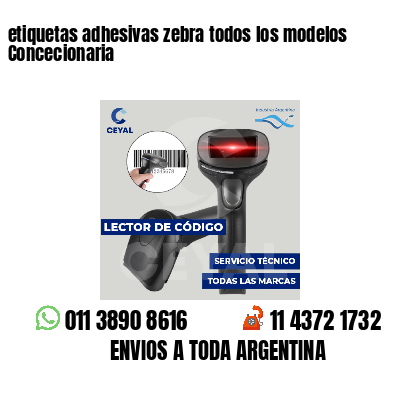 etiquetas adhesivas zebra todos los modelos Concecionaria