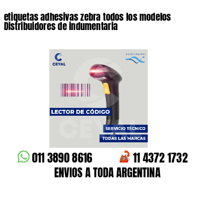 etiquetas adhesivas zebra todos los modelos Distribuidores de indumentaria